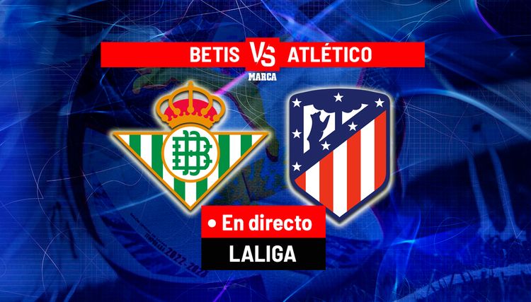 Betis - Atlético Madrid