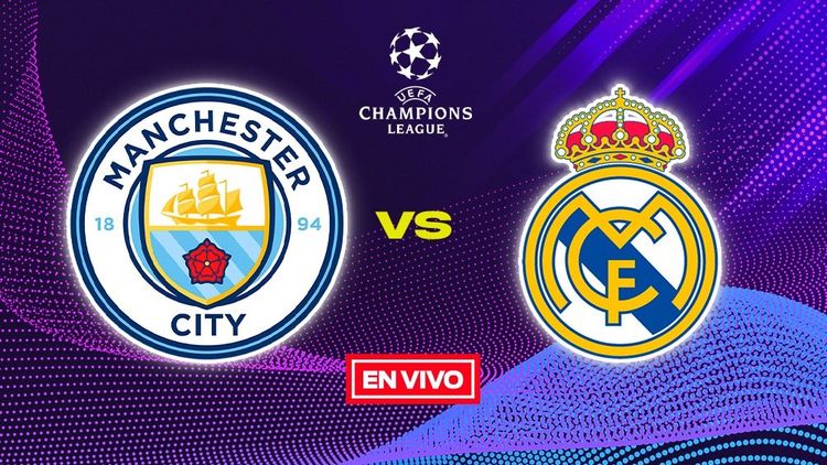 Manchester City  Real Madrid