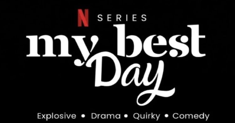 My Best Day Netflix