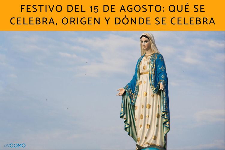 15 de agosto que se celebra