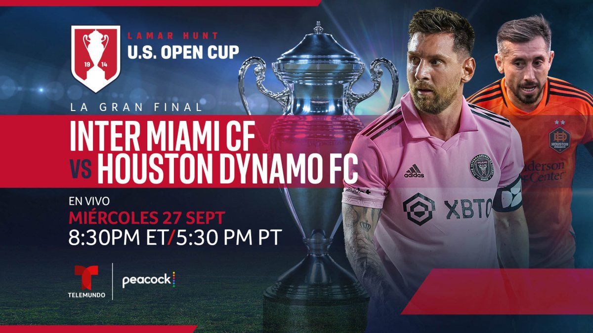 La gran final de la U.S. Open Cup Inter Miami vs. Houston Dynamo, en